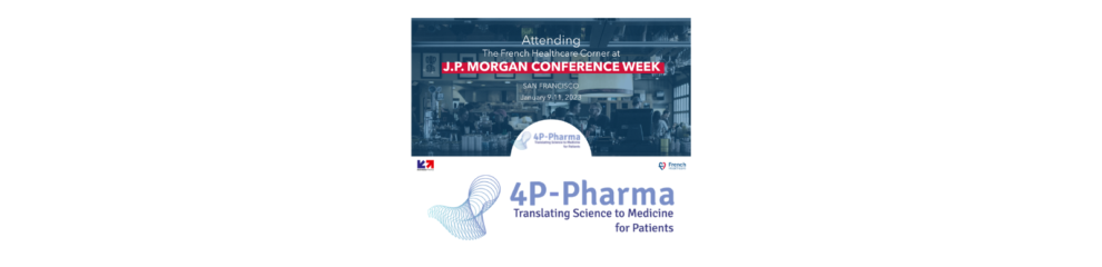 4P-Pharma participe à la JP Morgan Week 2023