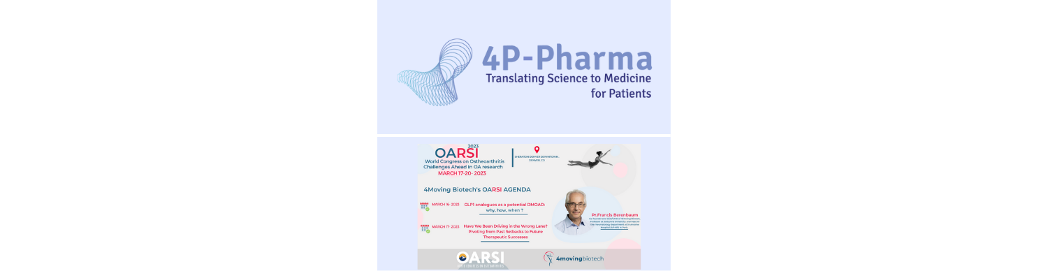 4Moving Biotech At OARSI 2023 : 4P Pharma