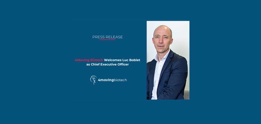 4Moving Biotech Welcomes Luc Boblet  as Chief Executive Officer